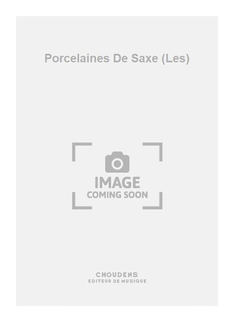 Porcelaines De Saxe (Les)